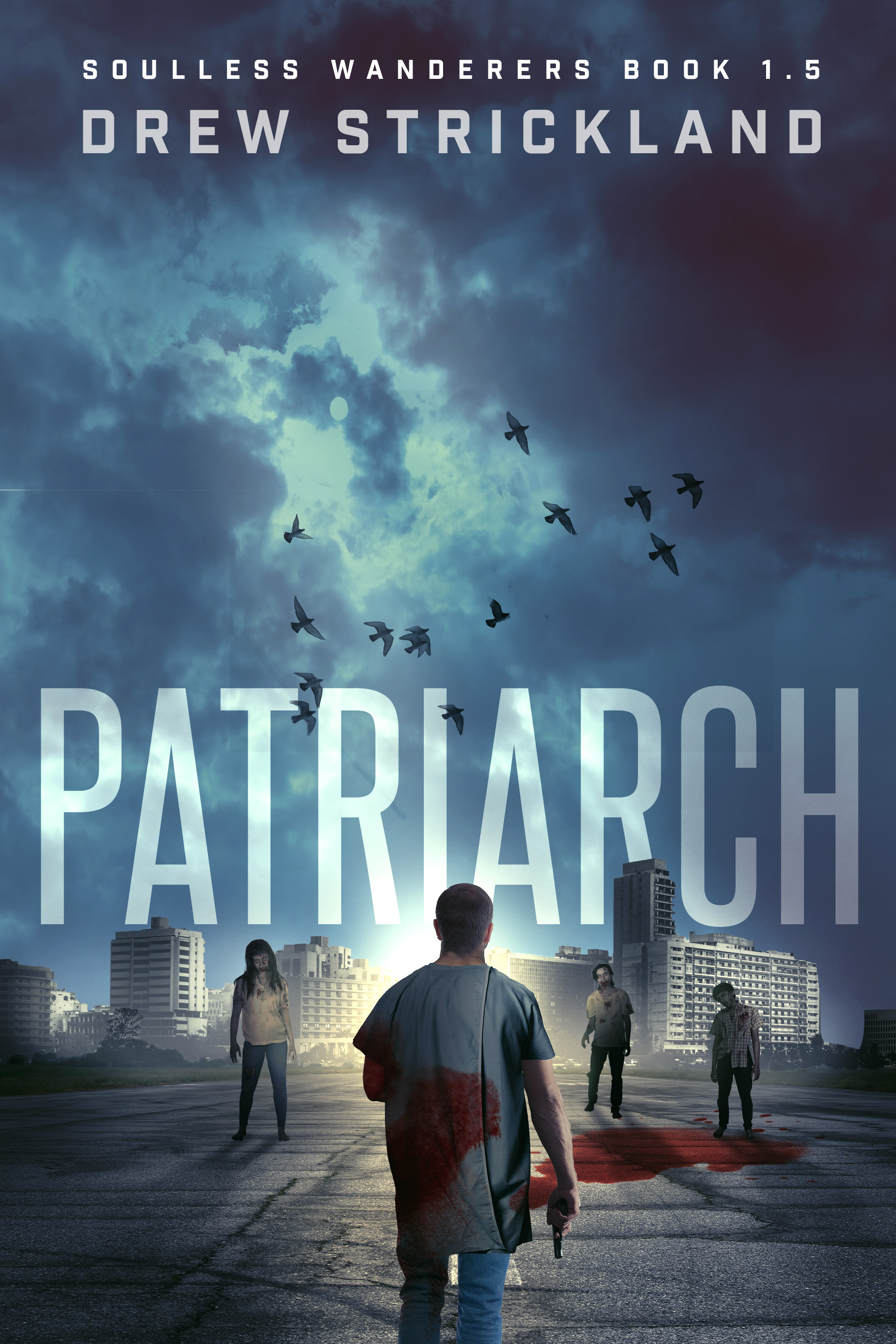 Patriarch: Soulless Wanderers Book 1.5